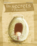 Secrets de Pétronille (Les) [nouvelle édition]